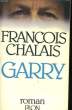 GARRY. CHALAIS François
