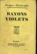 RAYONS VIOLETS. CHRISTOPHE Jacques