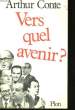 VERS QUEL AVENIR ?. CONTE Arthur