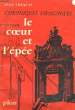 CHRONIQUES ESPAGNOLES, LE COEUR ET L'EPEE. CREAC'H Jean