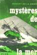MYSTERES DE LA MER. CROIX Robert de la