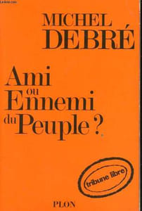 AMI OU ENNEMI DU PEUPLE ?