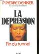 LA DEPRESSION, FIN DU TUNNEL. DENIKER Pierre Pr.