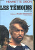 LES TEMOINS, RATIS. DIBON Henriette