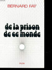 DE LA PRISON DE CE MONDE