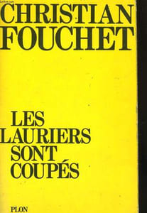 LES LAURIERS SONT COUPES