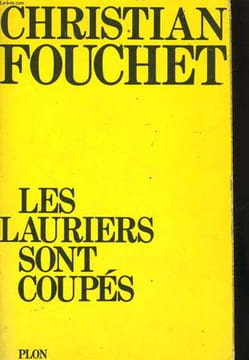 LES LAURIERS SONT COUPES. FOUCHET Christian