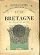 L'UNION DE LA BRETAGNE A LA FRANCE: ANNE DE BRETAGNE DUCHESSE ET REINE. GABORY Emile