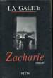 ZACHARIE. LA GALITE John