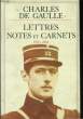 LETTRES, NOTES ET CARNETS: 1905-1918. GAULLE Charles de