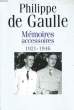 MEMOIRES ACCESSOIRES, 1921-1946. GAULLE Philippe de