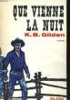 QUE VIENNE LA NUIT. GILDEN K. B.