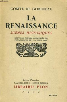 LA RENAISSANCE, SCENES HISTORIQUES, TOMES 1 et 2. GOBINEAU Comte de