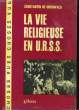 LA VIE RELIGIEUSE EN U.R.S.S.. GRUNWALD Constantin de