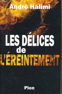 LES DELICES DE L'EREINTEMENT