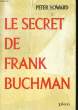 LE SECRET DE FRANK BUCHMAN. HOWARD Peter