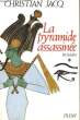 LE JUGE D'EGYPTE, TOME 1: LA PYRAMIDE ASSASSINEE. JACQ Christian