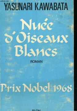 NUEE D'OISEAUX BLANCS. KAWABATA Yasunari