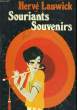 SOURIANTS SOUVENIRS. LAUWICK Hervé