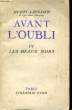 AVANT L'OUBLI, TOME 4: LES BEAUX SOIRS. LAVEDAN Henri