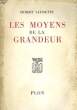 LES MOYENS DE LA GRANDEUR. LAYSSETTE Hubert