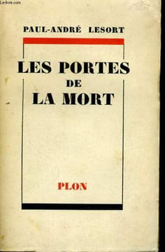 LES PORTES DE LA MORT. LESORT Paul-André