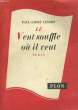 LE VENT SOUFFLE OU IL VEUT. LESORT Paul-André