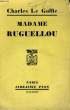 MADAME RUGUELLOU. LE GOFFIC Charles