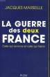 LA GUERRE DES DEUX FRANCE - CELLE QUI AVANCE ET CELLE QUI FREINE. MARSEILLE Jacques