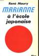 MARIANNE A L'ECOLE JAPONAISE. MAURY René