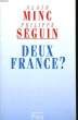 DEUX FRANCE ?. MINC Alain / SEGUIN Philippe