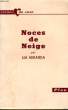 NOCES DE NEIGE. MIRANDA Lia