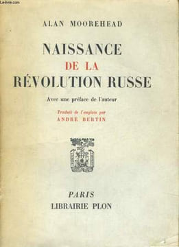 NAISSANCE DE LA REVOLUTION RUSSE. MOOREHEAD Alan