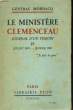 LE MINISTERE CLEMENCEAU, JOURNAL D'UN TEMOIN, IV: JUILLET 1919 - JUILLET 1920. MORDACQ Général H.
