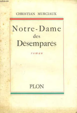 NOTRE-DAME DES DESEMPARES. MURCIAUX Christian
