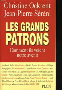 LES GRANDS PATRONS, COMMENT ILS VOIENT NOTRE AVENIR