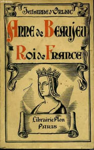 ANNE DE BEAUJEU, ROI DE FRANCE