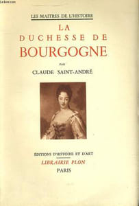 LA DUCHESSE DE BOURGOGNE