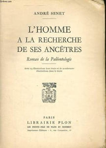 L'HOMME A LA RECHERCHE DE SES ANCETRES, ROMAN DE LA PALEONTOLOGIE