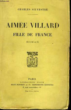 AIMEE VILLARD, FILLE DE FRANCE. SILVESTRE Charles