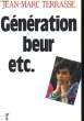 GENERATION BEUR, ETC. LA FRANCE EN COULEURS. TERRASSE Jean-Marc