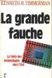 LA GRANDE FAUCHE. TIMMERMAN Kenneth R.