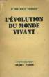 L'EVOLUTION DU MONDE VIVANT. VERNET Maurice Dr