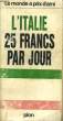 L'ITALIE, 25 FRANCS PAR JOUR. COLLECTIF