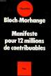 MANIFESTE POUR 12 MILLIONS DE CONTRIBUABLES. BLOCH-MORHANGE
