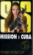 MISSION: CUBA. VILLIERS Gérard de