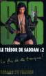 LE TRESOR DE SADDAM, 2. VILLIERS Gérard de