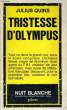 TRISTESSE D'OLYMPUS. QUINS Julius