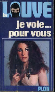 LA LOUVE - JE VOLE... POUR VOUS
