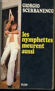 LES NYMPHETTES MEURENT AUSSI